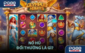 Nổ Hũ Đổi Thưởng Là Gì?