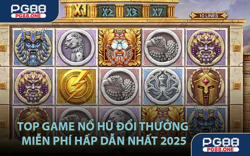 Top Game Nổ Hũ Đổi Thưởng Miễn Phí Hấp Dẫn Nhất 2025
